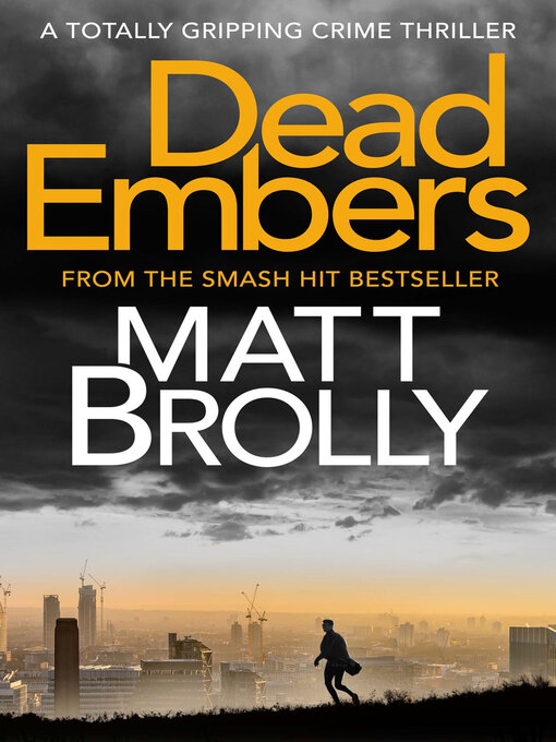 Title details for Dead Embers by Matt Brolly - Available